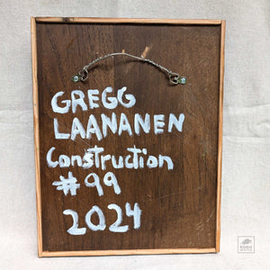 Construction 99 by Gregg Laananen