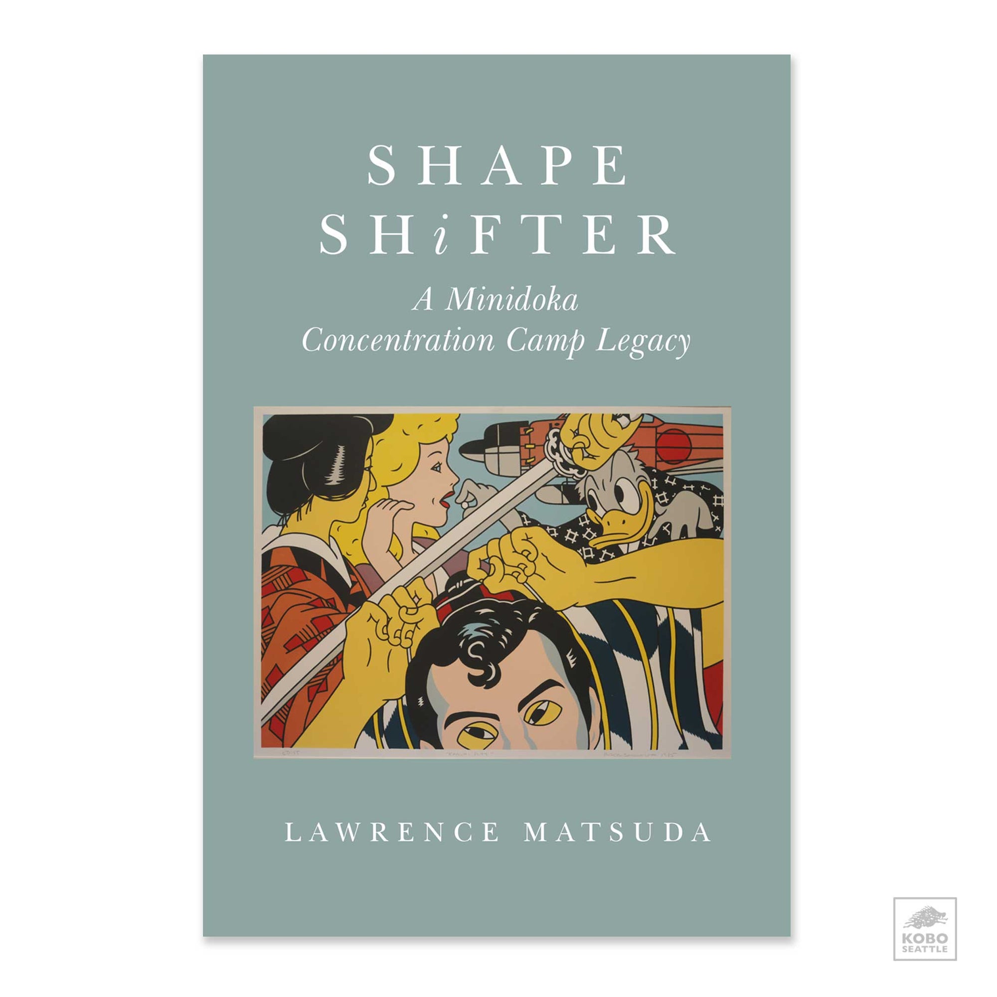 "Shape Shifter: A Minidoka Concentration Camp Legacy" (Signed Copy)